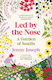 Led By The Nose