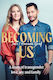 Becoming us