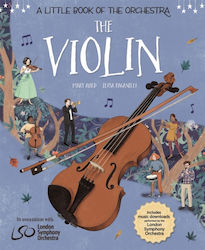 A Little Book Of The Orchestra: The Violin 9781526314741