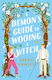 Demon's Guide to Wooing A Witch