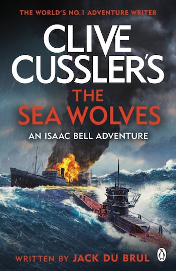 Clive Cussler's the Sea Wolves Clive Cussler's the Sea Wolves
