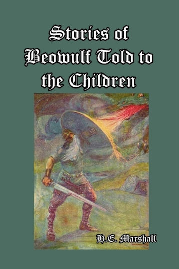 Stories Of Beowulf Told To The Children