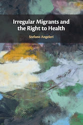 Irregular Migrants And The Right To Health