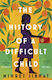 History A Difficult Child Paperback