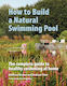 How To Build A Natural Swimming Pool