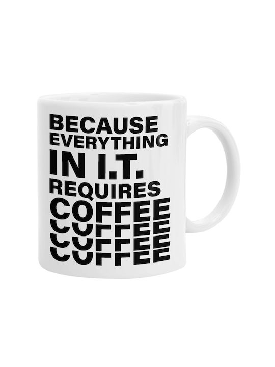 Koupakoupa Because Everything In I.t. Requires Coffee Mug Ceramic Brown 330ml 1pcs