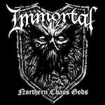 Immortal - Northern Chaos Gods -ltd- (1 VINYL)