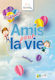 Amis Pour La Vie - Maternelle