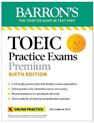 Toeic Practice Exams 6 Practice Tests Online Audio Sixth Edition lin Lougheed