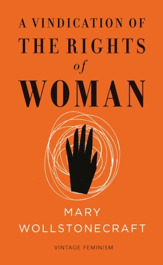 Vindication of the Rights of Woman (vintage Feminism Short Edition)