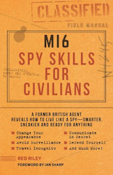 Mi6 Spy Skills for Civilians