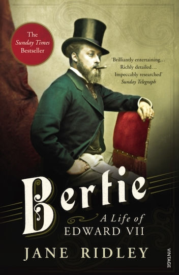 Bertie: A Life Of Edward Vii Bertie: A Life Of Edward Vii