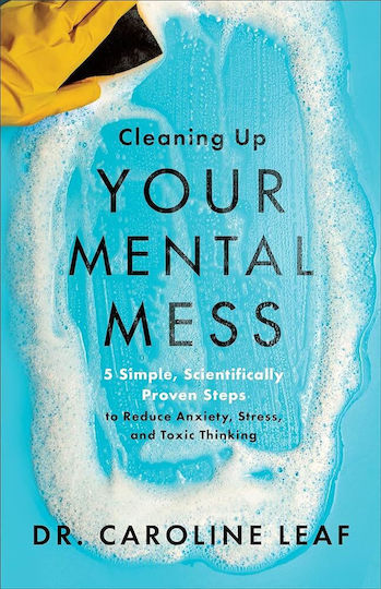 Cleaning up Your Mental Mess
