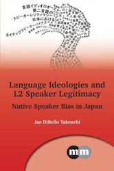 Language Ideologies And L2 Speaker Legitimacy