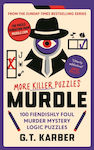 Murdle: More Killer Puzzles