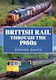 British Rail Through The