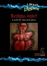 Broken Heart Α Suite For Cello And Piano