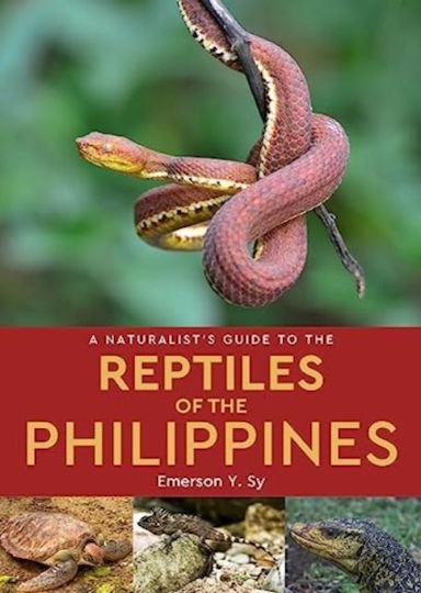 Naturalist's Guide To The Reptiles Of The Philippines