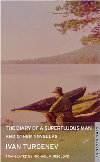Diary of A Superfluous Man And Other Novellas New Translation Ltd Diary of A Superfluous Man And Other Novellas New Translation Ltd