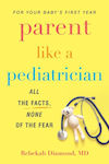 Parent Like A Pediatrician