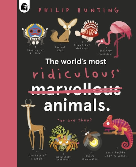World's Most Ridiculous Animals Hardback
