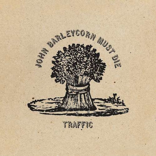 Traffic - John Barleycorn Must Die LP Винил
