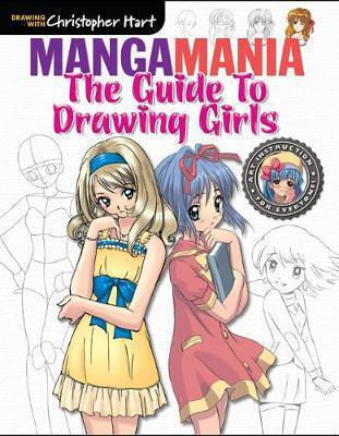 Guide To Drawing Girls, The Christopher Hart
