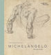 Michelangelo: The Last Decades