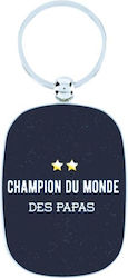 Keyring Derriere La Porte Champion Du Monde Des Papas Metallic Epoxy P003-me10940