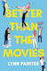 Better Than The Movies Lynn Painter