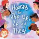 Hooray For She He Ze And They What Are Your Pronouns Today Lindz Amer