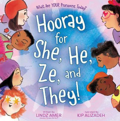 Hooray For She He Ze And They What Are Your Pronouns Today Lindz Amer Hooray For She He Ze And They What Are Your Pronouns Today Lindz Amer