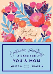 Continuous Greetings A Card For You And Mom Beth Garrod 0314