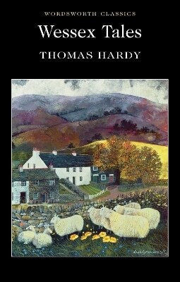Wessex Tales Thomas Hardy Wessex Tales Thomas Hardy