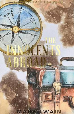 The Innocents Abroad Mark Twain The Innocents Abroad Mark Twain