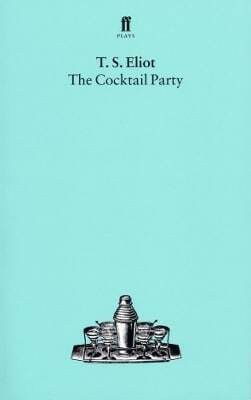 The Cocktail Party T S Eliot