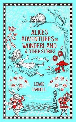 Alice's Adventures in Wonderland And Other Stories Lewis Carroll 0528 (Gebundene Ausgabe)