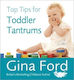 Top Tips For Toddler Tantrums Contented Little Baby Gina Ford
