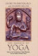 The Essence Of Yoga Essays On The Development Of Yogic Philosophy From The Vedas To Modern Times Jeanine Miller