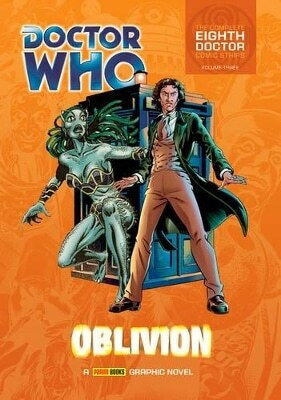 Doctor Who Oblivion The Complete Eighth Doctor Comic Strips