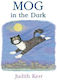 Mog In The Dark Judith Kerr