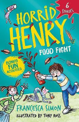 Horrid Henry Food Fight 6 Stories Francesca Simon Children's Books 0514