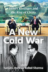 A New Cold War Henry Kissinger And The Rise Of China India