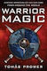 Warrior Magic Justice Spirituality And Culture From Around The World Tomas Prower Publications,u.s