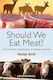 Should We Eat Meat Evolution And Consequences Of Modern Carnivory Vaclav Smil 0503