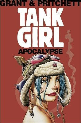 Tank Girl Apocalypse Remastered Edition Andy Pritchett Tank Girl Apocalypse Remastered Edition Andy Pritchett