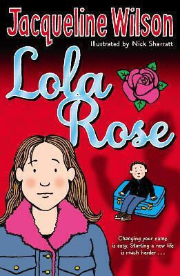 Lola Rose Jacqueline Wilson Childrens Lola Rose Jacqueline Wilson Childrens
