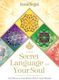 The Secret Language Of Your Soul An Oracle For Mind Body And Heart Inna Segal
