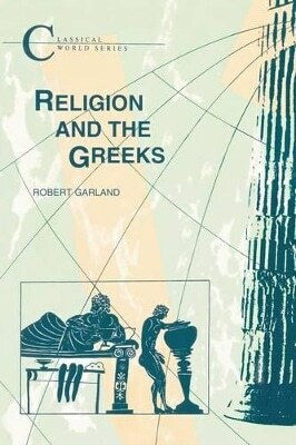 Religion And The Greeks Robert Bristol Classical Press 0101