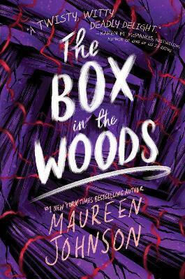 The Box in the Woods Maureen Johnson The Box in the Woods Maureen Johnson